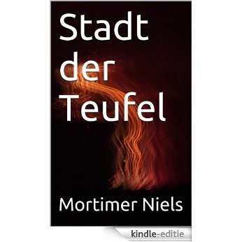 Stadt der Teufel (German Edition) [Kindle-editie]