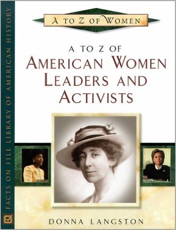 A to Z of American Women Leaders and Activists