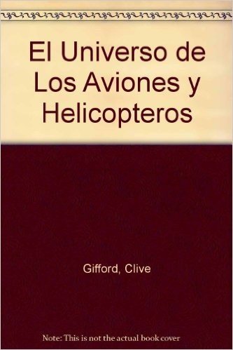 El Universo de Los Aviones y Helicopteros