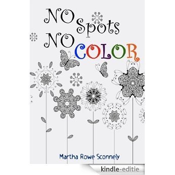 No Spots, No Color: A Children's Story (Rockin Read Aloud Stories for Children Book 3) (English Edition) [Kindle-editie] beoordelingen