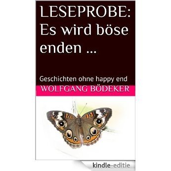 LESEPROBE: Es wird böse enden ... (German Edition) [Kindle-editie]