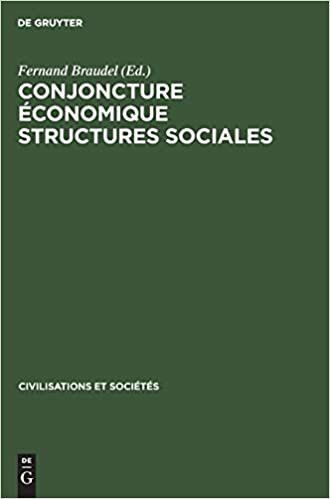 Conjoncture Économique Structures Sociales: Hommage À Ernest Labrousse (Civilisations Et Sociétés, 47)