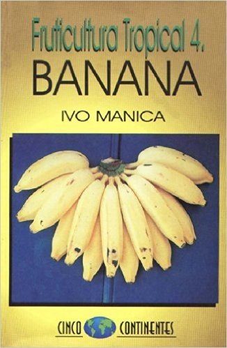Fruticultura Tropical 4. Banana