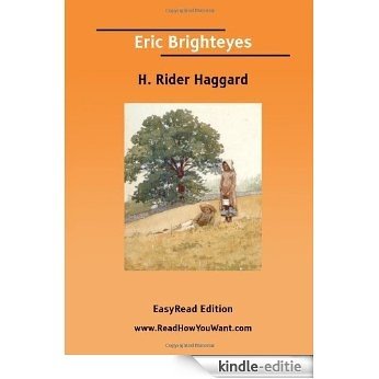 Eric Brighteyes [with Biographical Introduction] [Kindle-editie]
