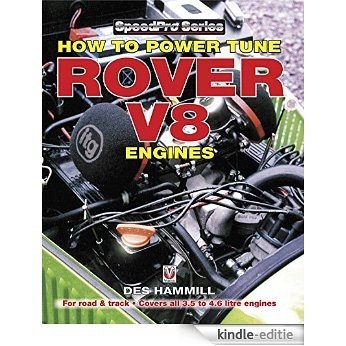 How to Power Tune Rover V8 Engines for Road & Track (SpeedPro series) (English Edition) [Kindle-editie]