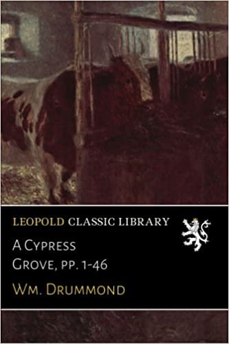 A Cypress Grove, pp. 1-46
