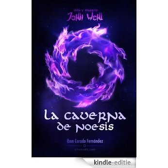 La caverna de Noesis (Vida y Muerte de John Wohl nº 1) (Spanish Edition) [Kindle-editie]