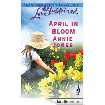 April in Bloom (Mills & Boon Love Inspired) [Kindle-editie]