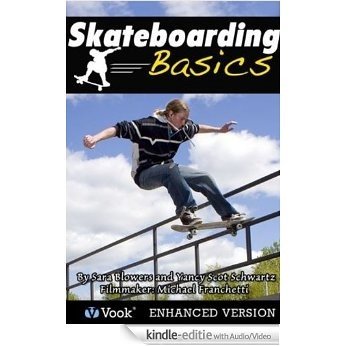 Skateboarding Basics [Kindle uitgave met audio/video]
