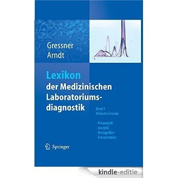 Lexikon der Medizinischen Laboratoriumsdiagnostik: Band 1: Klinische Chemie [Print Replica] [Kindle-editie]