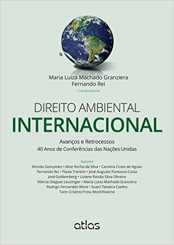 Direito Ambiental Internacional. Avanços e Retrocessos