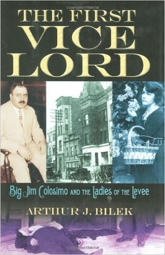 The First Vice Lord: Big Jim Colosemo and the Ladies of the Levee