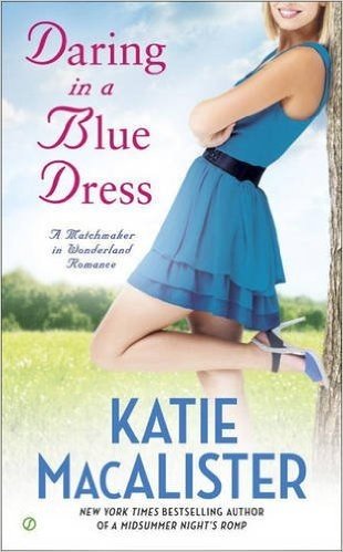 Daring in a Blue Dress: A Matchmaker in Wonderland Romance
