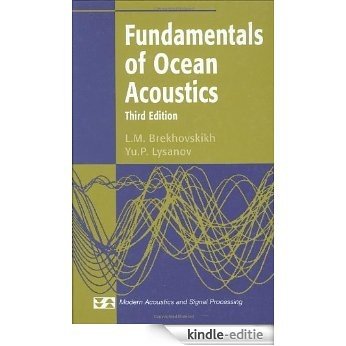 Fundamentals of Ocean Acoustics (Modern Acoustics and Signal Processing) [Kindle-editie]