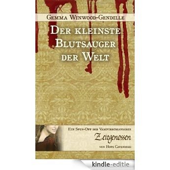 Der kleinste Blutsauger der Welt (Zeitgenossen | Spin-off) (German Edition) [Kindle-editie]