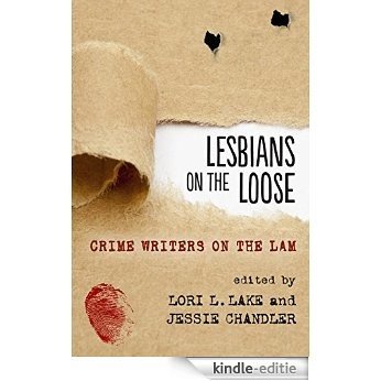 Lesbians on the Loose: Crime Writers on the Lam (English Edition) [Kindle-editie]