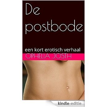 De postbode: een kort erotisch verhaal [Kindle-editie] beoordelingen