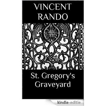 St. Gregory's Graveyard (Horrible Happenings Book 1) (English Edition) [Kindle-editie]