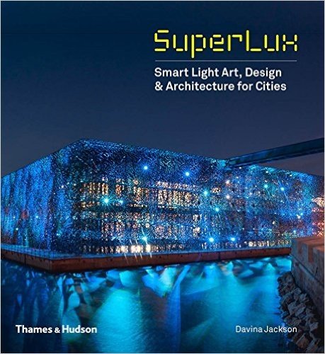 Superlux: Smart Light Art, Design & Architecture for Cities baixar