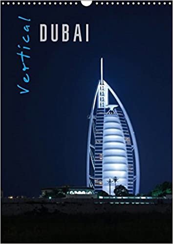Vertical Dubai 2017 (Wandkalender 2017 DIN A3 hoch): Der Fotograf Markus Pavlowsky zeigt Dubai vertikal. (Monatskalender, 14 Seiten ) (CALVENDO Orte)