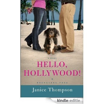 Hello, Hollywood! (Backstage Pass Book #2): A Novel [Kindle-editie]