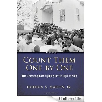 Count Them One by One: Black Mississippians Fighting for the Right to Vote (Margaret Walker Alexander Series in African American Studies) [Kindle-editie] beoordelingen