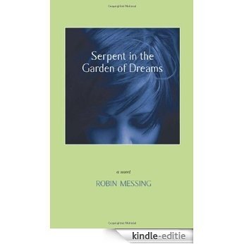 Serpent in the Garden of Dreams [Kindle-editie]