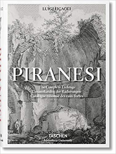 Piranesi: The Complete Etchings: BU (Bibliotheca Universalis)