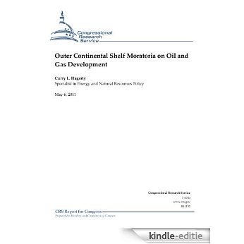 Outer Continental Shelf Moratoria on Oil and Gas Development (English Edition) [Kindle-editie]
