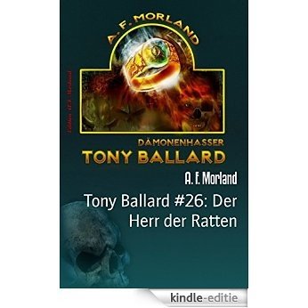 Tony Ballard #26: Der Herr der Ratten: Horror-Roman (German Edition) [Kindle-editie]
