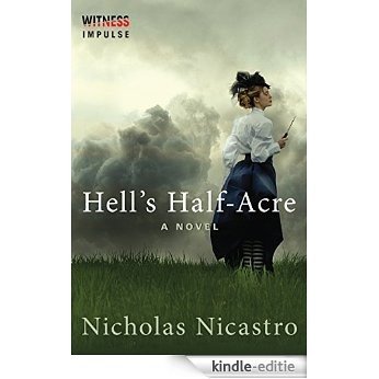 Hell's Half-Acre: A Novel [Kindle-editie]