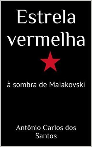 Estrela vermelha: à sombra de Maiakovski (ThM-Theater Movement Livro 7) baixar
