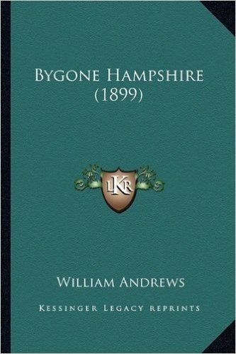 Bygone Hampshire (1899) baixar