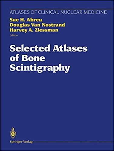 indir Selected Atlases of Bone Scintigraphy (Atlases of Clinical Nuclear Medicine)