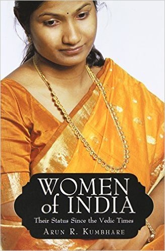 Women of India: Their Status Since the Vedic Times