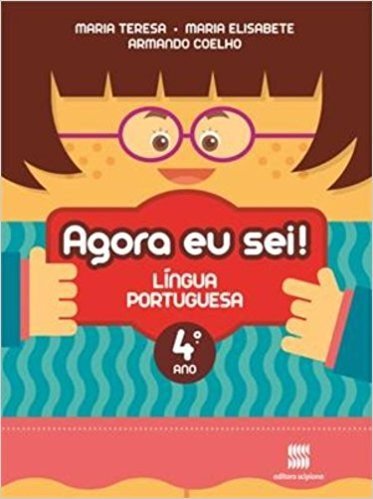 Agora Eu Sei! Língua Portuguesa - Volume 4