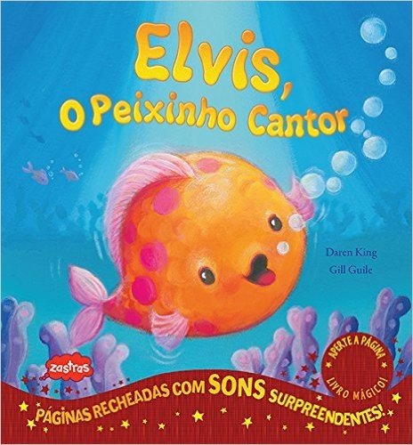 Elvis, o Peixinho Cantor