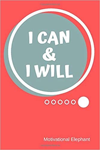 indir I Can &amp; I Will: Motivational Notebook, Unique Notebook, Journal, Diary, Scrapbook (110 Pages, Blank, 6 x 9)