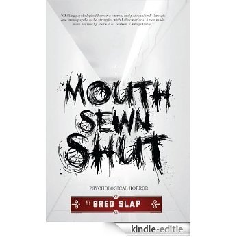 Mouth Sewn Shut (English Edition) [Kindle-editie]