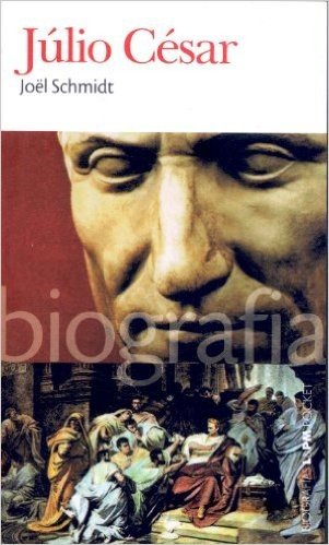 Júlio César - Série L&PM Pocket Biografias. Volume 4