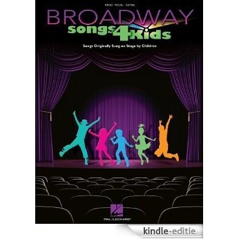 Broadway Songs for Kids: Songs Originally Sung on Stage by Children [Kindle-editie] beoordelingen