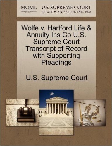 Wolfe V. Hartford Life & Annuity Ins Co U.S. Supreme Court Transcript of Record with Supporting Pleadings