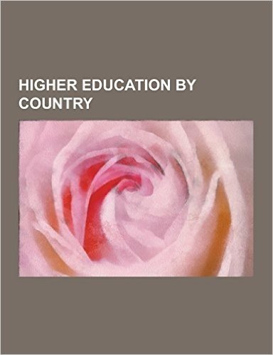 Higher Education by Country: Higher Education in Canada, Higher Education in China, Higher Education in Hong Kong, Higher Education in Iran, Higher