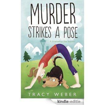 Murder Strikes a Pose (A Downward Dog Mystery) [Kindle-editie]