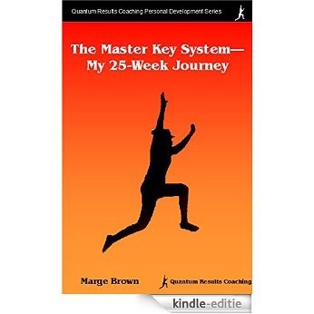 The Master Key System - My 25-Week Journey (English Edition) [Kindle-editie]