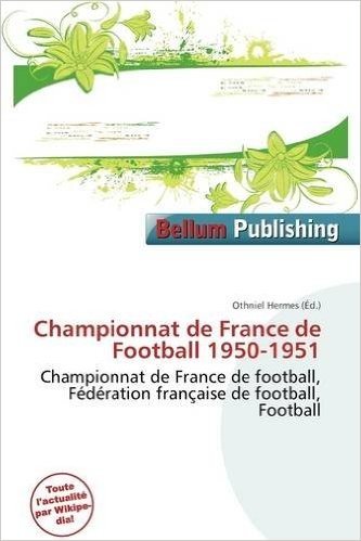 Championnat de France de Football 1950-1951