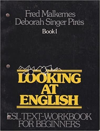Looking at English: An Esl Text-Workbook for Beginners, Book 1