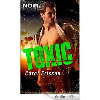 Toxic (Intrigue Noir) [Kindle-editie]