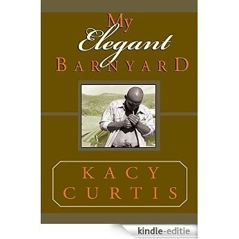 My Elegant Barnyard (English Edition) [Kindle-editie]