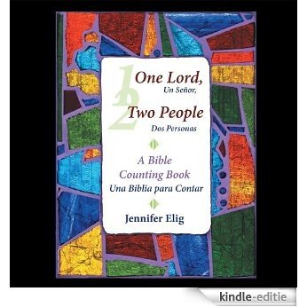 One Lord, Two People -- Un Señor, dos personas : A Bible Counting Book --  Una Biblia para contar (English Edition) [Kindle-editie]